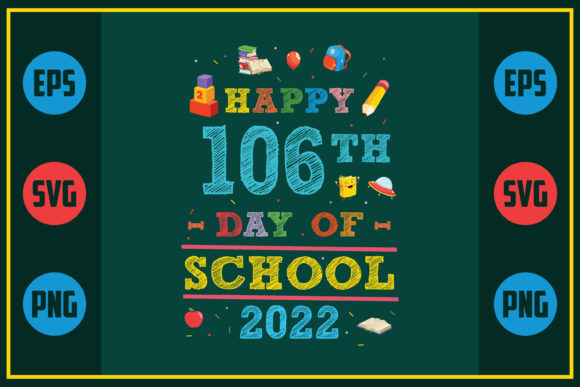Happy 106th Day of School 2022 Graphics for Crafts