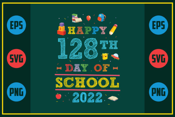 Happy 128th Day: School Graphics & Crafts