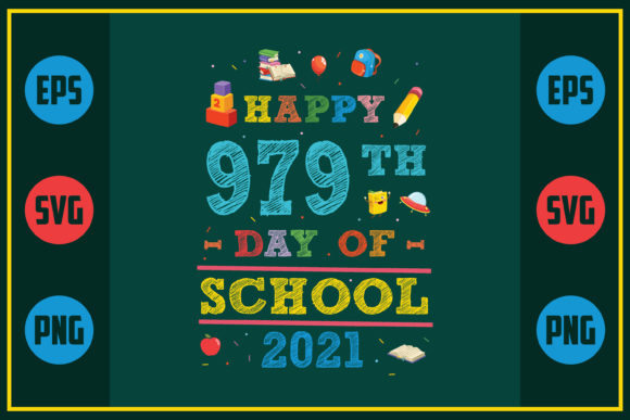Happy 979th Day of School 2021: Graphics for Crafts