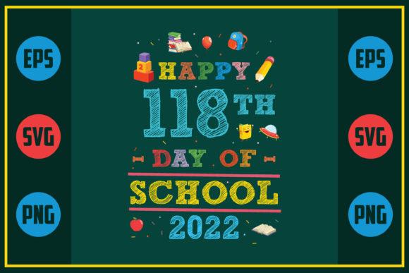 Review: Happy 118th Day of School 2022 Design
