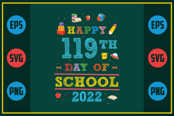 Review: Happy 119th Day of School 2022 Design