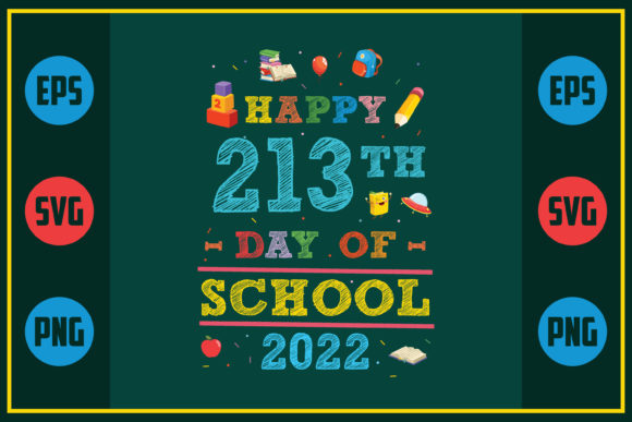 Review: Happy 213th Day of School 2022 Design